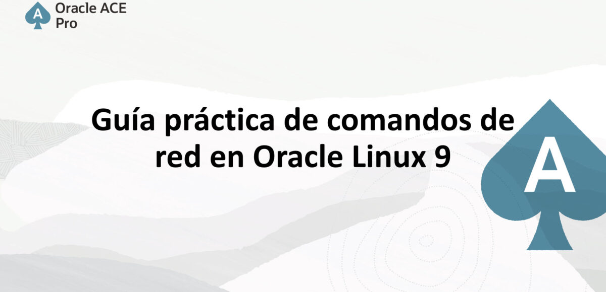 comandos de red oracle linux 9